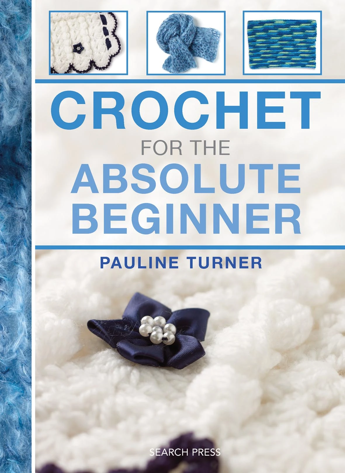 Crochet For The Absolute Beginner 3 Crochet For The Absolute Beginner