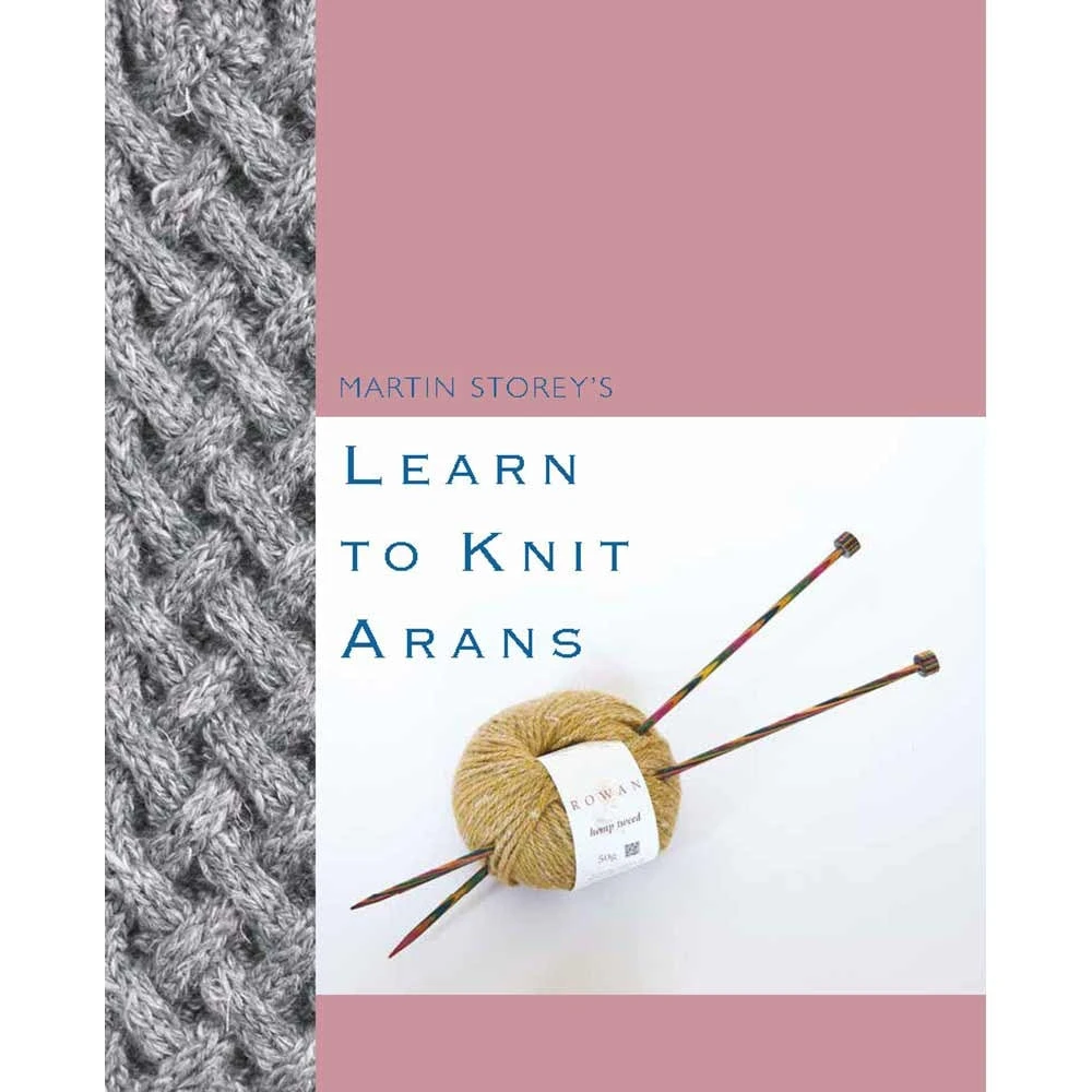 Learn To Knit Arans By Martin Storey 3 Learn To Knit Arans By Martin Storey